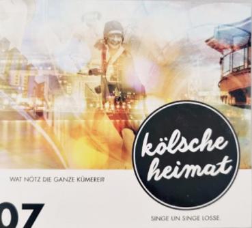 CD Kölsche Heimat 07 - „Wat nötz die ganze Kümerei“